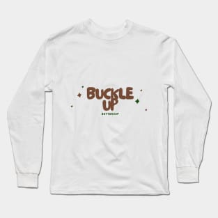 'Buckle Up, Buttercup' - Brown & Green Long Sleeve T-Shirt